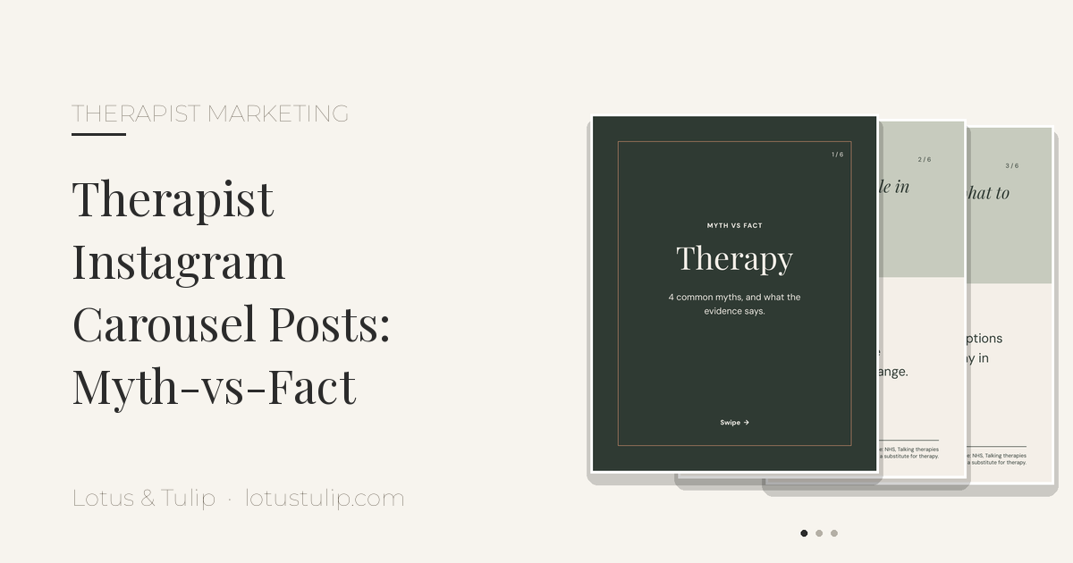 Therapist Instagram carousel posts: Calm Practice Sage-Clay myth-vs-fact carousel covers and slides fanned on a cream background, myth-vs-fact education for therapists