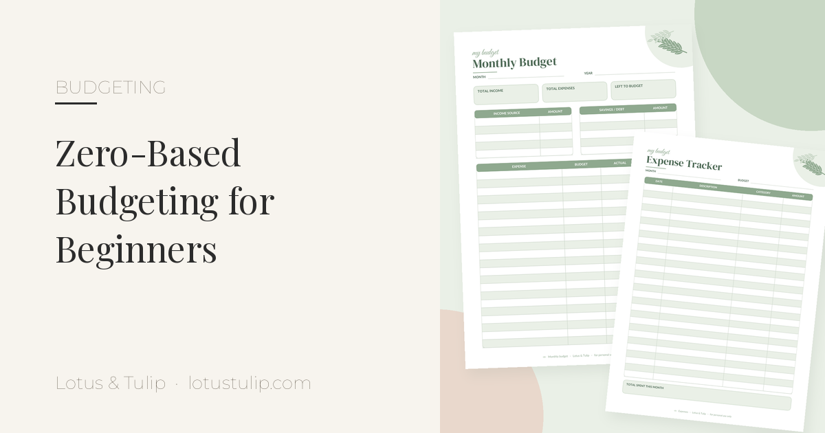 Zero-based budgeting printables: sage green Monthly Budget page with left-to-budget boxes and an Expense Tracker from the Lotus & Tulip Cash Budget Bundle